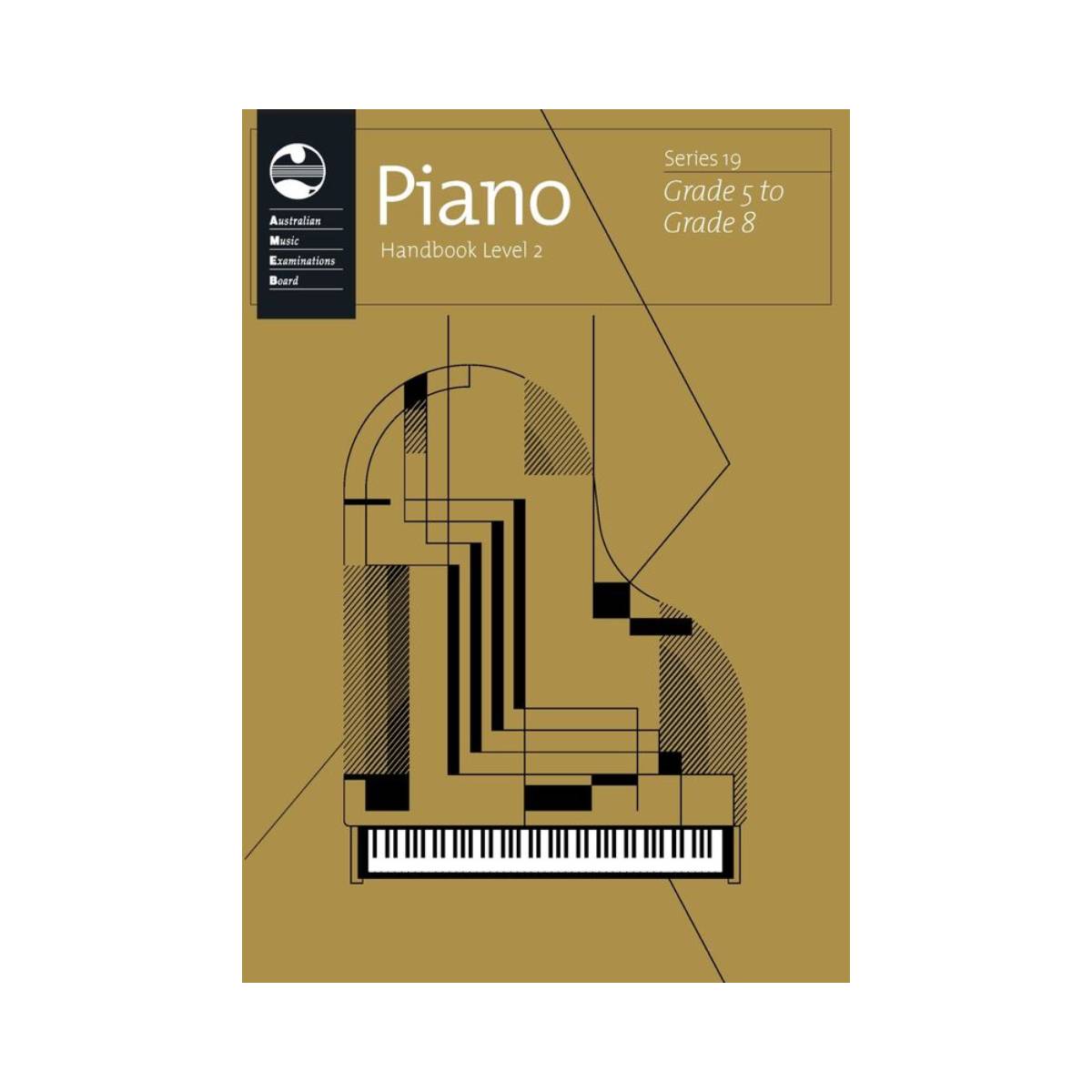 AMEB Piano Handbook Level 2 - Grade 5 to Grade 8 - Series 19 Book