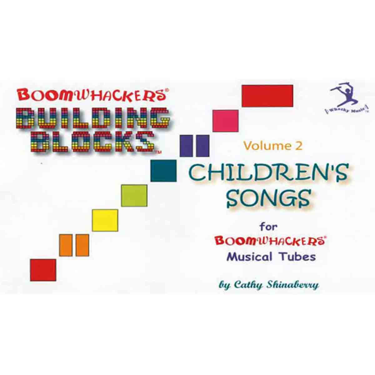 Boomwhackers Building Blocks Childrens Songs Volume 2 Book