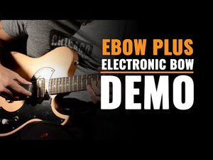 E-BOW Plus Electronic Bow for Guitar - EBOW